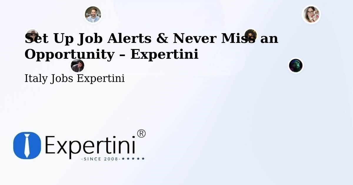 Job Alerts Guide – Get Notified About New Jobs in Settime - Settime, Italy Jobs Expertini