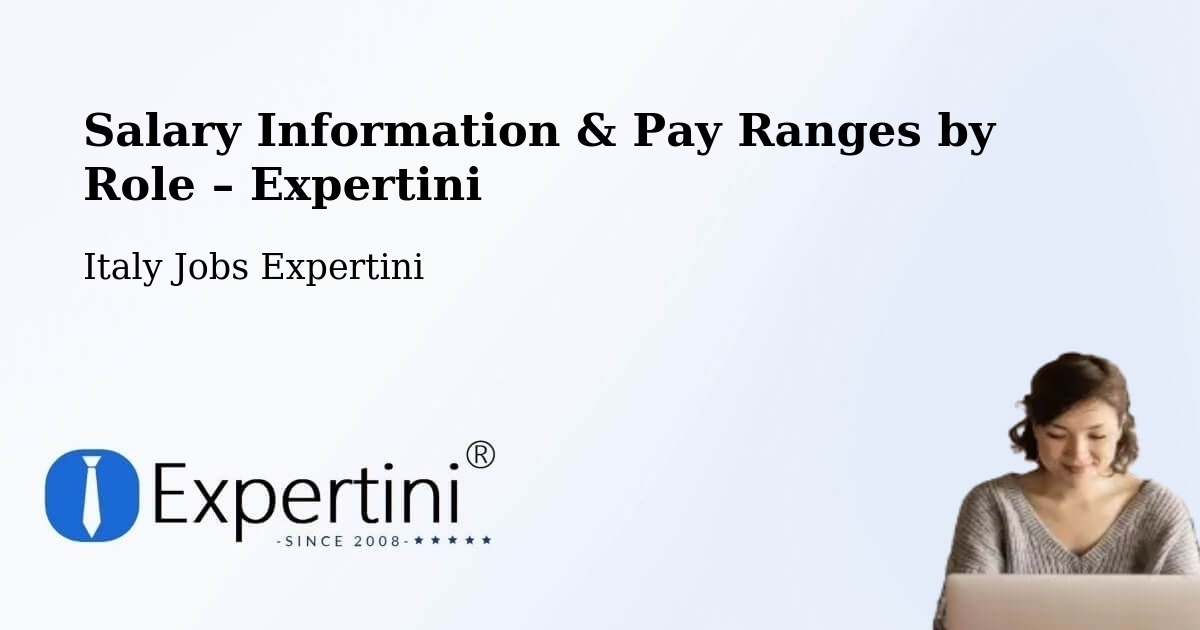 Salary Information & Pay Ranges – Settime - Settime, Italy Jobs Expertini
